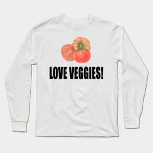 Love Veggies! Tomato Vegan Edition Long Sleeve T-Shirt